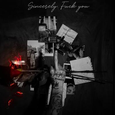 Sincerely, Fuck You By Pardyalone's cover