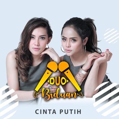 Cinta Putih By Duo Biduan's cover