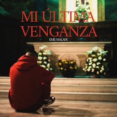 Mi Última Venganza By Eme MalaFe's cover