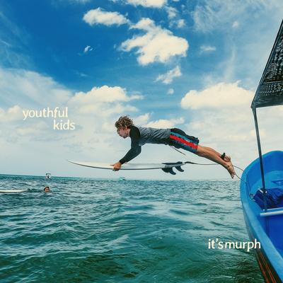 Youthful Kids By it's murph's cover