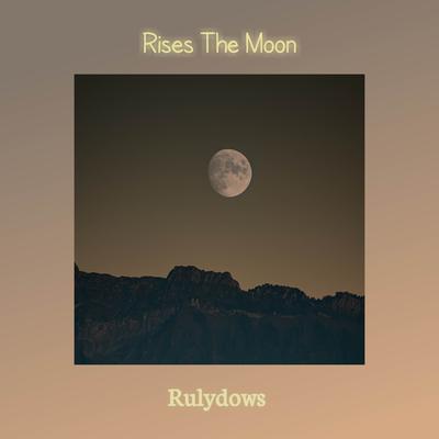 Rises The Moon's cover
