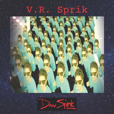 V.R. Sprik By Dan Spirk's cover
