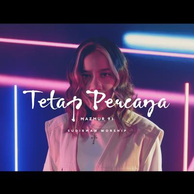 Tetap Percaya (Mazmur 91)'s cover