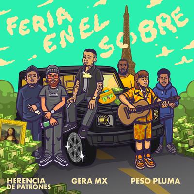 Feria en el Sobre By Gera MX, Peso Pluma, Herencia de Patrones's cover