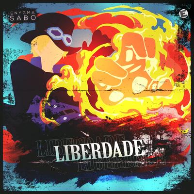 Liberdade (Sabo) By Enygma Rapper's cover