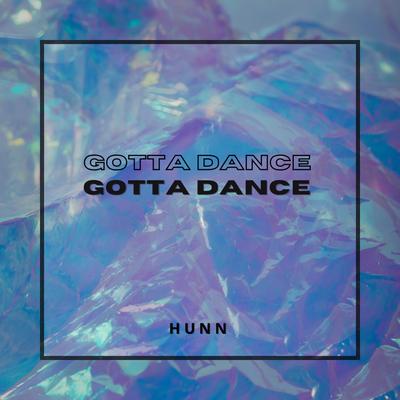 Gotta Dance's cover