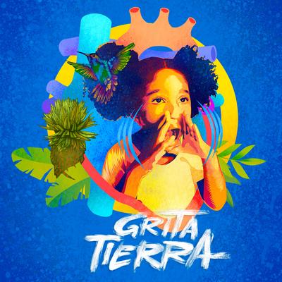 Grita Tierra By UN Live, Catalina García, Roco Pachukote, Sandesh Manuel, Conector, Daniel Roa, Hna Nidia Macías's cover
