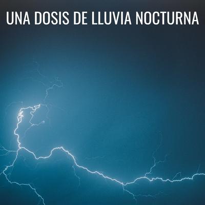 Una Dosis De Lluvia Nocturna's cover