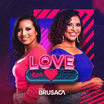 Love Em Off By Irmãs Brusaca's cover