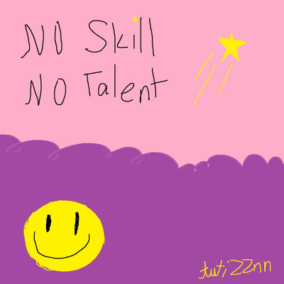 N0 Skill N0 Talent's cover