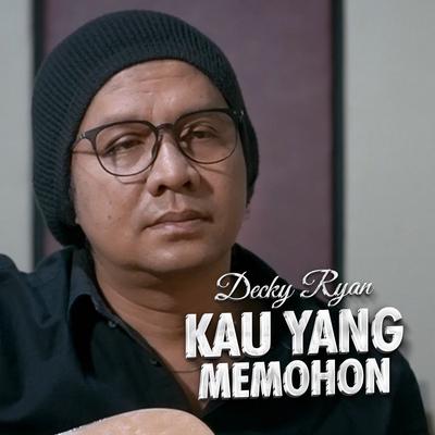 Kau Yang Memohon's cover