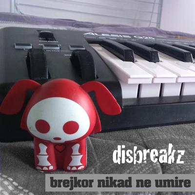 Disbreakz's cover