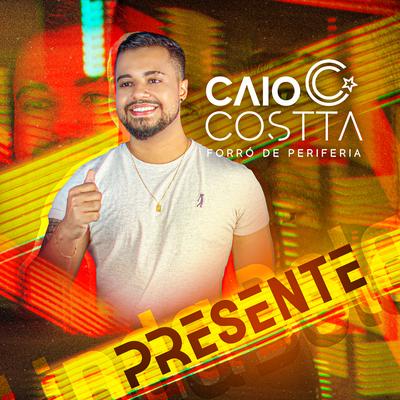 Presente (Forró de Periferia) By Caio Costta's cover