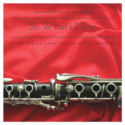 So What's New By Orchester Hugo Strasser's cover