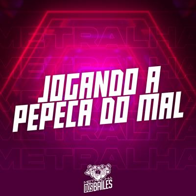 Jogando a Pepeca do Mal By MC Vinin, Mc Rs, Dj Caio Vegas's cover