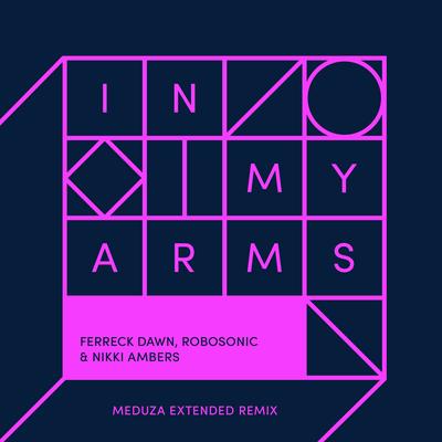 In My Arms (Meduza Extended Remix)'s cover