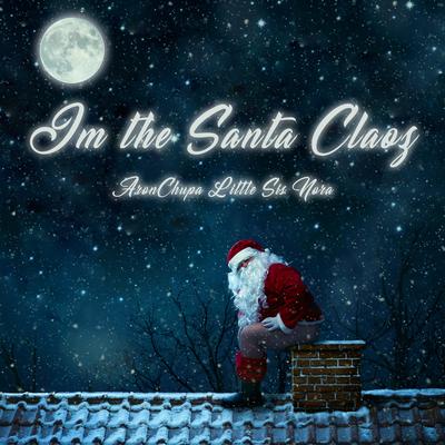 I'm the Santa Claoz By AronChupa, Little Sis Nora's cover