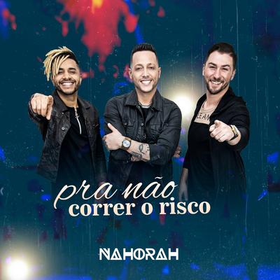 Pra Não Correr o Risco By Na Hora H's cover