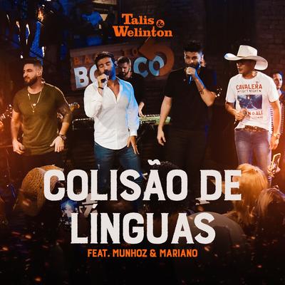 Colisão de Línguas (Back To Boteco Live) By Talis e Welinton, Munhoz e Mariano's cover