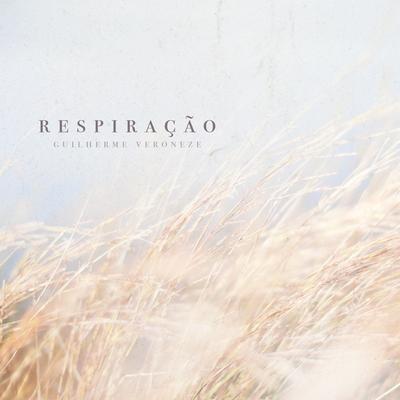 Respiração By Guilherme Veroneze's cover