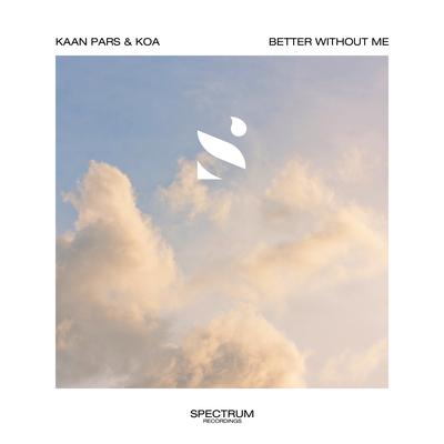 Better Without Me By Kaan Pars, Koa's cover