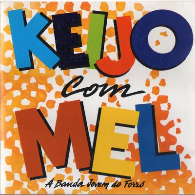 Ninguém É de Ferro By Keijo com Mel's cover