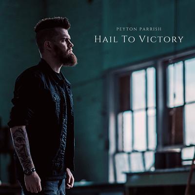 Hail to Victory By Peyton Parrish's cover