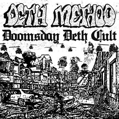 Doomsday Deth Cult's cover