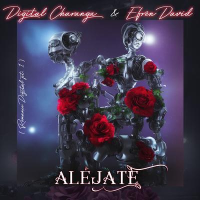 Aléjate (Romance Digital Pt. 1)'s cover