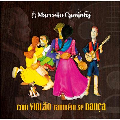 Dançando Tranquilo By Marcello Caminha's cover