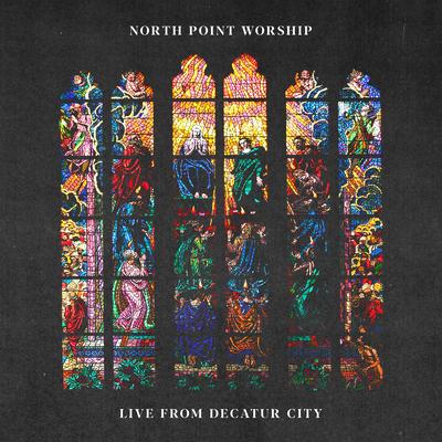 Promises (feat. Chris Cauley, Desi Raines & Lauren Lee) [Live From Decatur City] By North Point Worship, Chris Cauley, Desi Raines, Lauren Lee's cover