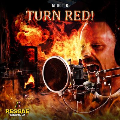 Turn Red By M Dot R's cover