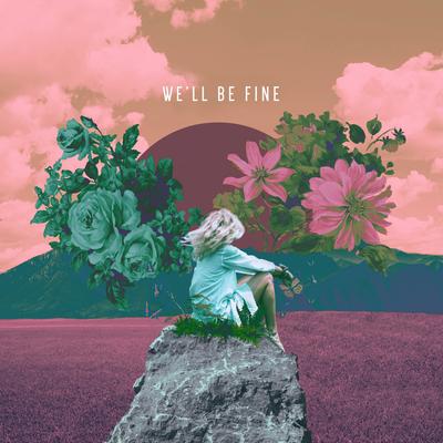 We'll Be Fine By Banna Harbera's cover