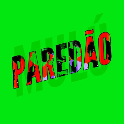 Paredão By Mulú's cover