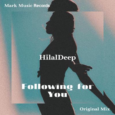 Following for You By HilalDeep's cover