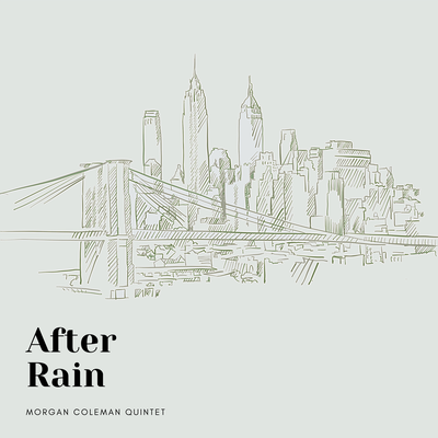 After Rain By Morgan Coleman Quintet's cover