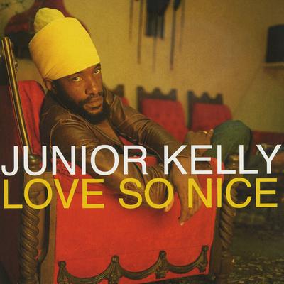 Love So Nice By Junior Kelly's cover