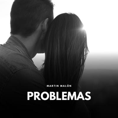 Problemas By Martin Malon's cover