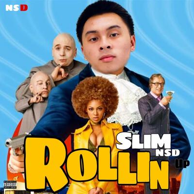 Rollin Up By NSDslim's cover