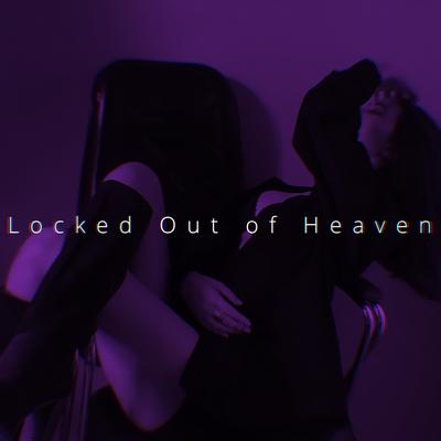 Locked Out Of Heaven (Speed)'s cover