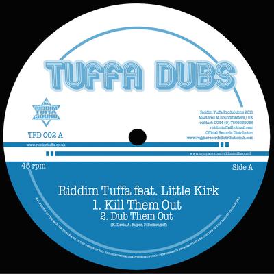 Kill Them out (Feat. Little Kirk) By Riddim Tuffa's cover