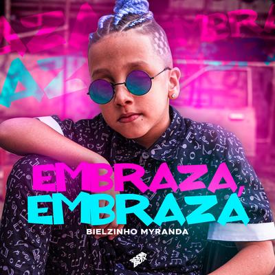 Embraza, Embraza By Bielzinho Myranda's cover