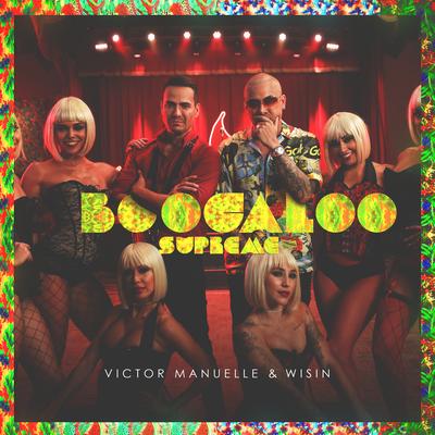 Boogaloo Supreme By Wisin, Victor Manuelle's cover