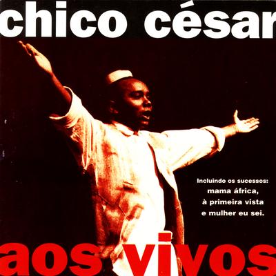 Á Primeira Vista By Chico César's cover