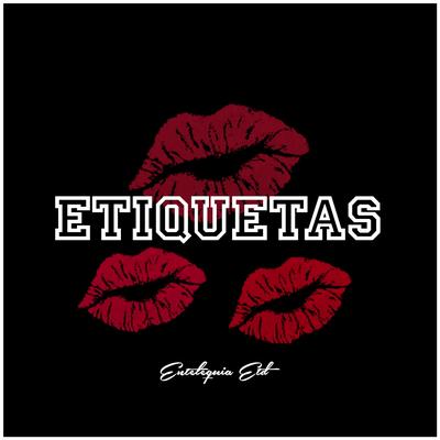 Etiquetas (Remix) By Entelequia ETD's cover