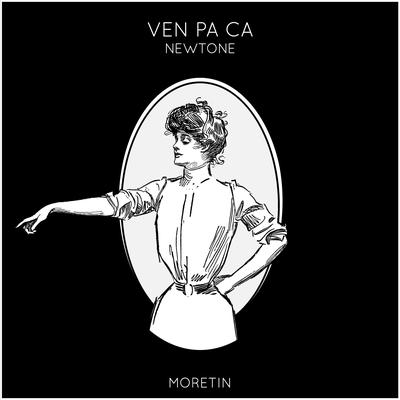 Ven Pa Ca By Newtone's cover