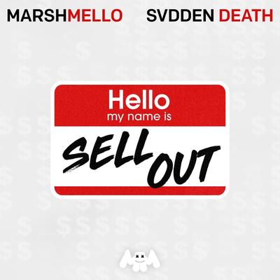 Sell Out By SVDDEN DEATH, Marshmello's cover