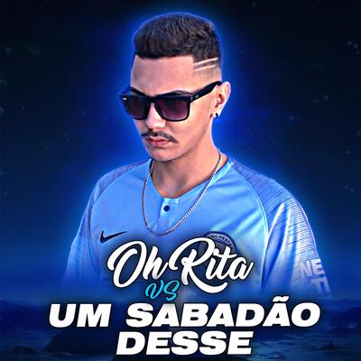 Oh Rita Vs Sabadão Desse (Remix) By DJ FEER, Mc Gw, Mc Talibã, MC Levin's cover