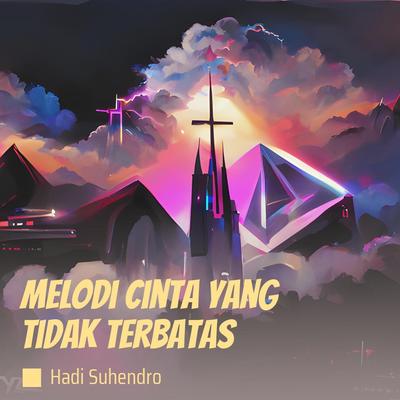 Melodi Cinta Yang Tidak Terbatas's cover