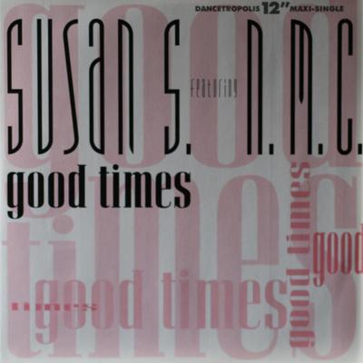 Good Times (U.K. Mix) By Susan S. feat. NMC's cover